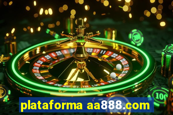 plataforma aa888.com